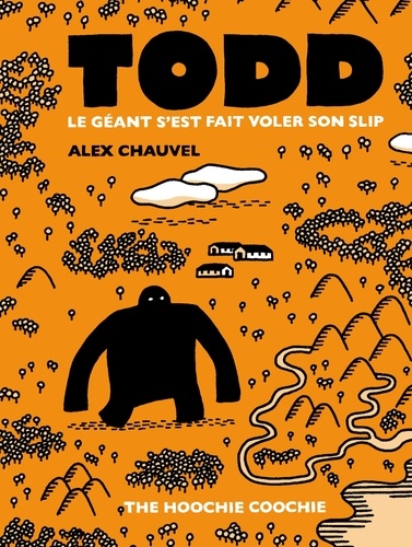 Todd Le Géant s'est fait voler son slip 1e édition