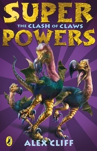 Alex Cliff - Superpowers: The Clash of Claws.