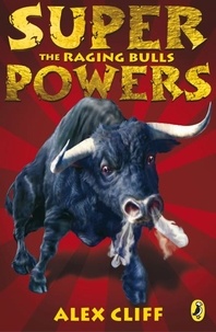 Alex Cliff - Superpowers: The Raging Bulls.