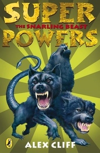Alex Cliff - Superpowers: The Snarling Beast.