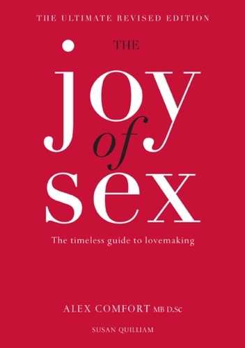 The Joy of Sex. The timeless guide to lovemaking