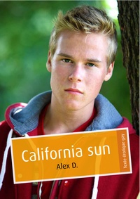 Alex D. - California sun (érotique gay).