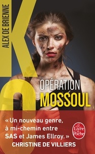 Alex de Brienne - KO  : Opération Mossoul.