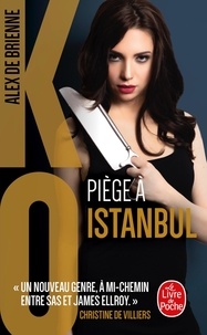 Alex de Brienne - KO Tome 6 : Piège à Istanbul.