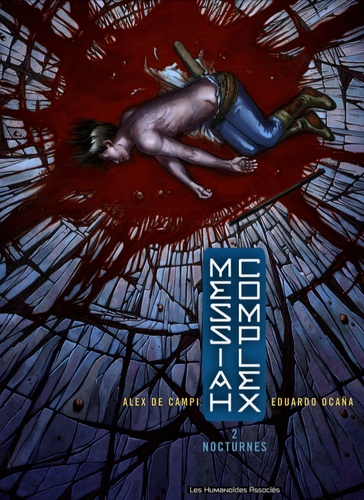 Alex de Campi et Eduardo Ocaña - Messiah Complex Tome 2 : Nocturnes.