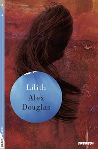 Alex Douglas - Lilith.