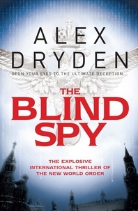 Alex Dryden - The Blind Spy.