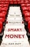 Smart Money. The Fall and Rise of Brentford FC