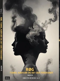 RØG – TANKE, NÆRVÆR OG DET DER FORSVANDT