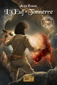 Chasseuse de tresors : tome 1 - l'a uf-tonnerre