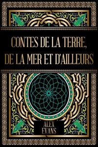 Contes de la terre, de la mer et d'ailleurs