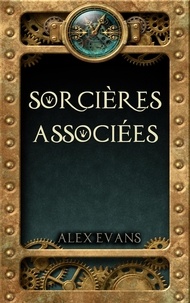 Alex Evans - Sorcières Associées - Sorcières Associées, #1.