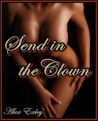 Send in the Clown