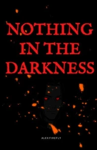 Nothing in the Darkness