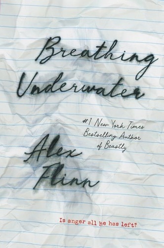 Alex Flinn - Breathing Underwater.