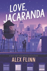 Alex Flinn - Love, Jacaranda.