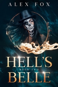  Alex Fox - Hell's Belle: Book 2 - Chronicles of a Supernatural Bounty Hunter, #2.