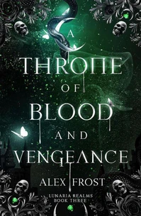 A Throne of Blood & Vengeance