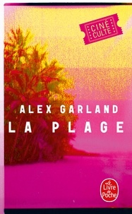 Alex Garland - La Plage.