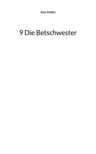 9 Die Betschwester