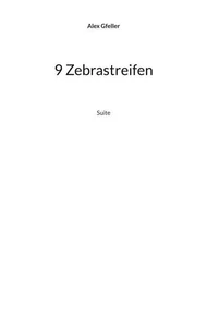 9 Zebrastreifen