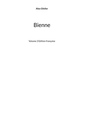 Bienne. Volume 2 Edition française