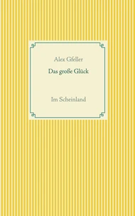 Das große Glück