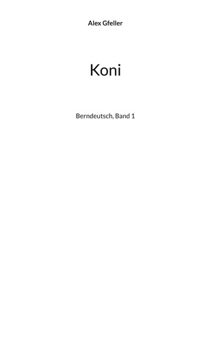 Koni. Berndeutsch, Band 1