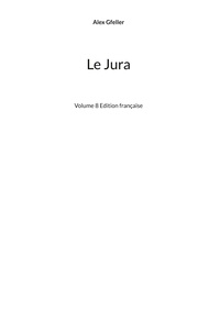 Alex Gfeller - Le Jura - Volume 8 Edition française.