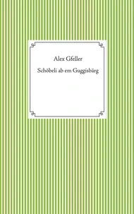 Schöbeli ab em Guggisbärg