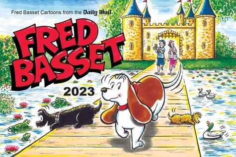 Fred Basset Yearbook 2023. Witty Comic Strips from the Daily Mail