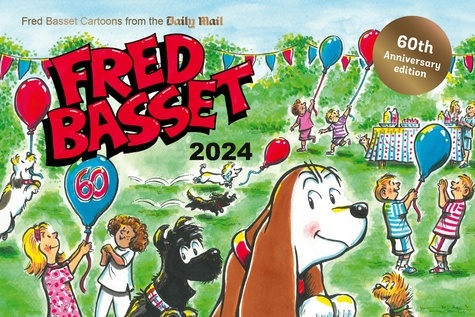 Fred Basset Yearbook 2024. Celebrating 60 Years of Fred Basset: Witty Cartoon Strips from the Daily Mail