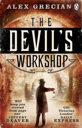 Alex Grecian - The Devil's Workshop - Scotland Yard Murder Squad Book 3.