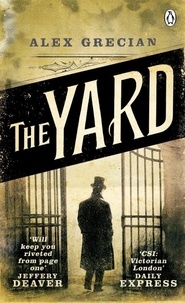 Alex Grecian - The Yard - Scotland Yard Murder Squad Book 1.