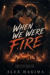When We were Fire