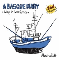  Alex Hallatt - A Basque Diary: Living in Hondarribia.