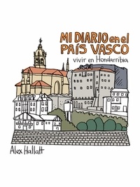  Alex Hallatt - Mi diario en el País Vasco: vivir en Hondarribia.