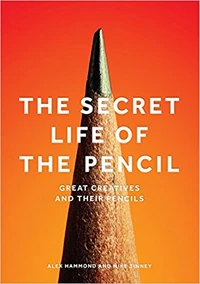 The secret life of the pencil great creatives and their pencils