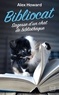 Alex Howard - Bibliocat - Sagesse d'un chat de bibliothèque.