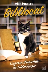 Téléchargement gratuit pour les ebooks Bibliocat  - Sagesse d'un chat de bibliothèque PDF