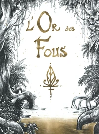 L'or des fous