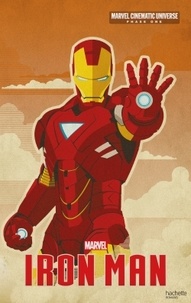 Alex Irvine - Marvel Cinematic Universe, Phase One  : Iron Man.