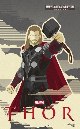 Alex Irvine - Marvel Cinematic Universe, Phase One  : Thor.