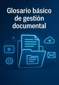 Glosario básico de gestión documental