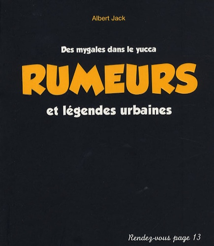 Alex Jack - Rumeurs et légendes urbaines - Des mygales dans le yucca.