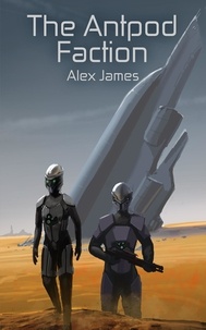  Alex James - The Antpod Faction.