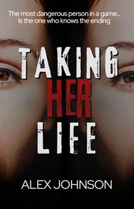 Taking Her Life