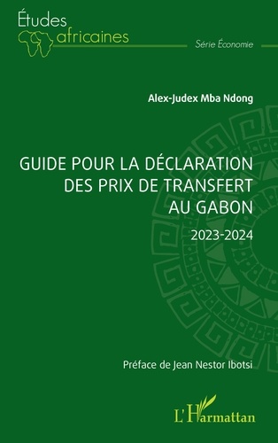 Guide pour la déclaration des prix de transfert au Gabon  Edition 2023-2024