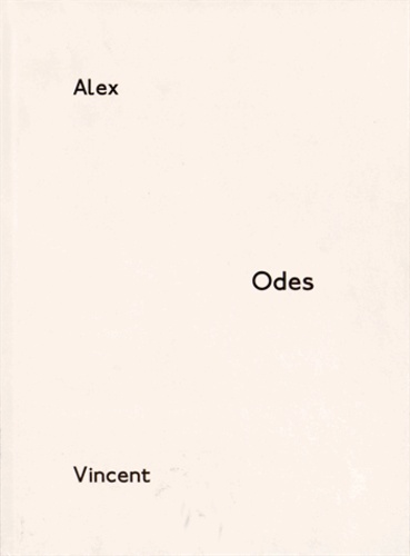 Alex Katz et Vincent Katz - Odes.