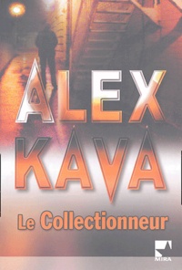 Alex Kava - Le Collectionneur.